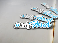 Only Fords Sticker